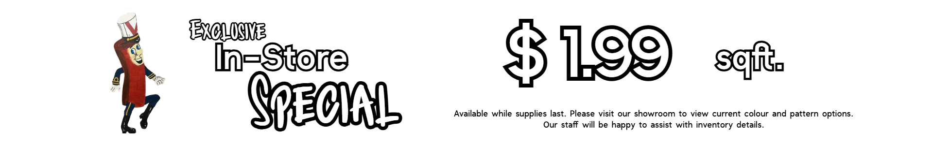 Bold promotional graphic displaying "$1.99 sqft." in white text on a black background, highlighting affordable carpet pricing at Floor Fashions in Saint John, NB